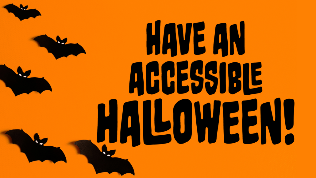 Have an Accessible Halloween!